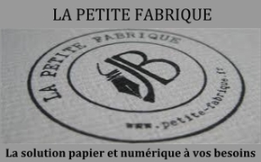 La petite fabrique: la solution papier et numérique à vos besoins